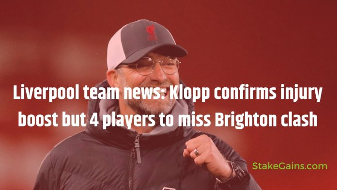 Liverpool team news: Klopp confirms injury boost but 4 players to miss Brighton clash